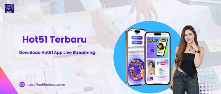 Hot51 Terbaru 2026 | Download Hot51 APK & Mod APK Live Streaming Indonesia Resmi
