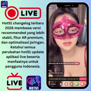 Read more about the article Hot51 Changelog Terbaru 2026 | Versi Recommended